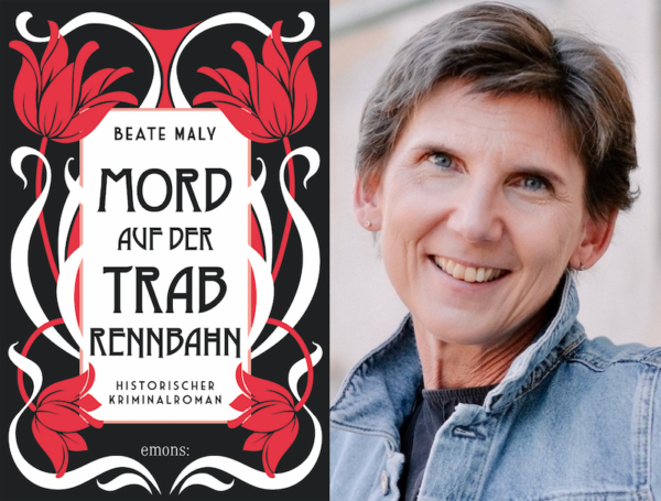 Beate Maly veröffentlicht MORD AUF DER TRABRENNBAHN